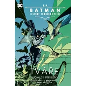 Batman Legendy Temného rytíre - Tváre a další príbehy
