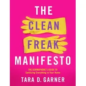 The Clean Freak Manifesto