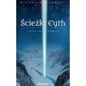Śmierć nas poprowadzi. Ścieżki Eyth. Tom 1