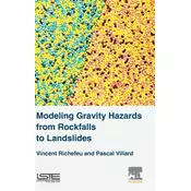 Modeling Gravity Hazards from Rockfalls to Landslides