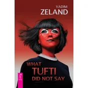 What Tufti Did not say