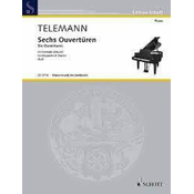 TELEMANN G.P:SECHS OUVERTUREN FUR CEMBALO (PIANOFORTE)