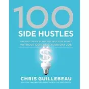 100 Side Hustles