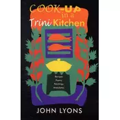 Cook-up in a Trini Kitchen