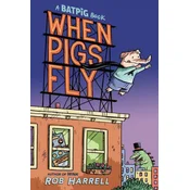 Batpig: When Pigs Fly