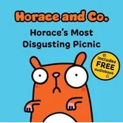 Horace & Co: Horaces Most Disgusting Picnic