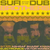 Sufi Dub Brothers - Return Of The Sufi Dub Brothers (Limited Edition) (LP)