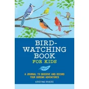 Bird Watching Book for Kids: A Journal to Observe and Record Your Birding Adventures