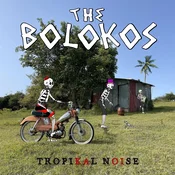 The Bolokos - Tropikal Noise (Limited Edition) (LP)