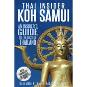 Thai Insider: Koh Samui: An Insiders Guide to the Best of Thailand