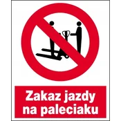 shumee Znak prepovedi ZZO-10_OHS Prepovedana vožnja s paletnim viličarjem