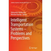Intelligent Transportation Systems - Problems and Perspectives