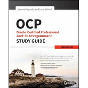 OCP - Oracle Certified Professional Java SE 8 Programmer II Study Guide - Exam 1Z0-809