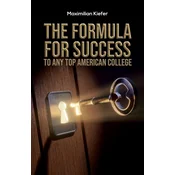 The Formula for Success to Any Top American College