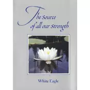The Source of All Our Strength