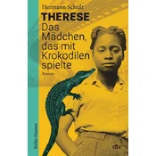 Therese - Das Mädchen, das mit Krokodilen spielte