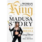The Woman Who Would Be King
