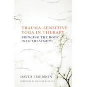 Trauma-Sensitive Yoga in Therapy