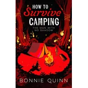 How to Survive Camping