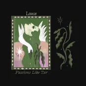 Louse - Passions Like Tar (LP)
