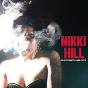 Nikki Hill - Heavy Heart, Hard Fists (Reissue) (LP)
