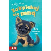 Tobi, nieustraszony psiak. Zaopiekuj sie mna