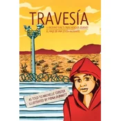 Travesia: A Migrant Girls Cross-border Journey