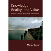 Knowledge, Reality, and Value