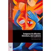 Imágenes de aflicción : literatura, cine y género