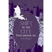 A Shift in the City That Broke Us