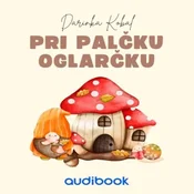 AUDIBOOK Avdio knjiga: Pri palčku oglarčku