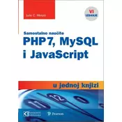 PHP 7, MYSQL I JAVASCRIPT U JEDNOJ KNJIZI - Julie C. Meloni