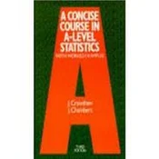 A Concise Course in Advanced Level Statistics: With Worked Examp