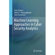Machine Learning Approaches in Cyber Security Analytics