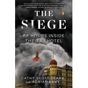 The Siege: 68 Hours Inside the Taj Hotel