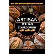 ARTISAN ITALIAN SOURDOUGH BREAD RECIPES