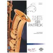 GEISS:SIR PATRICK FOR SOPRANO SAXOPHONE & PIANO