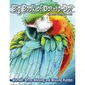 Big Book of Dot-to-Dot Animals: Stress Relieving and Relaxing Puzzles