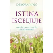 Istina isceljuje - Ono što krijete može da Vas povredi