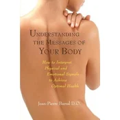 Understanding the Messages of Your Body