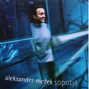 posneti mediji MEŽEK ALEKSANDER - SOPOTJA, (21011552)