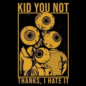 Kid You Not - Thanks, I Hate It (Reissue) (LP)
