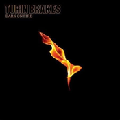 posneti mediji TURIN BRAKES - DARK ON FIRE - 1CD, (408091)