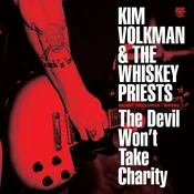 Kim Volkman And The Whiskey... - The Devil Wont Take Charity (LP)