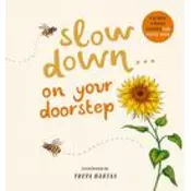 Slow Down . . . on Your Doorstep: Calming Nature Stories for Little Ones