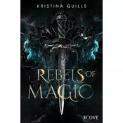 Rebels of Magic (Die Krone von Isandia 2)