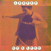 Looper (Band) - Up A Tree (Reissue) (Green/Orange Coloured) (LP + 7)