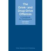 The Drink- and Drug-Drive Offences: A Handbook for Practitioners
