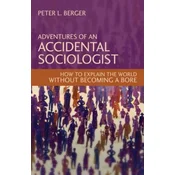 Adventures of an Accidental Sociologist
