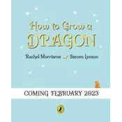 How to Grow a Dragon